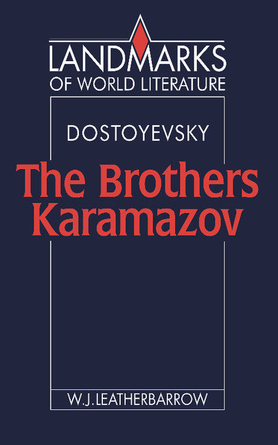 Dostoyevsky: The Brothers Karamazov (Paperback) 9780521386012