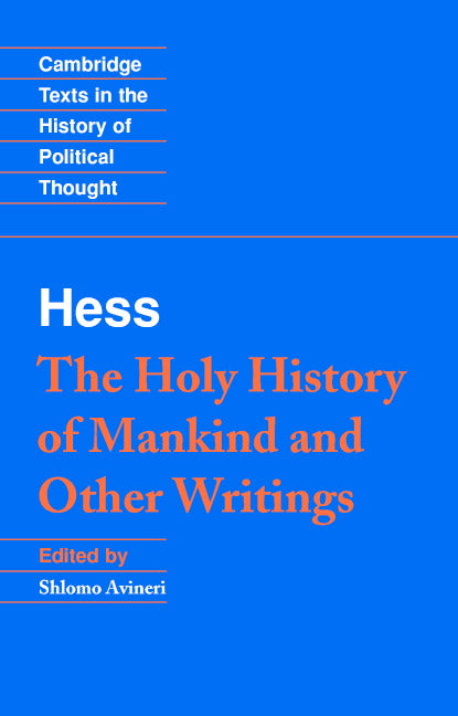 Moses Hess: The Holy History of Mankind and Other Writings (Paperback) 9780521387569