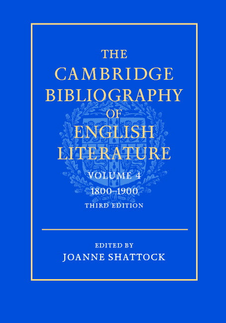 The Cambridge Bibliography of English Literature: Volume 4, 1800–1900 (Hardback) 9780521391009