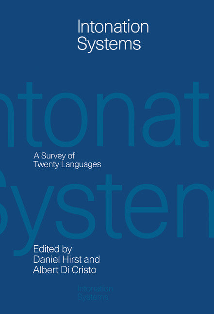 Intonation Systems; A Survey of Twenty Languages (Hardback) 9780521395137