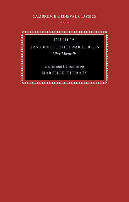 Dhuoda, Handbook for her Warrior Son; Liber Manualis (Paperback) 9780521395991