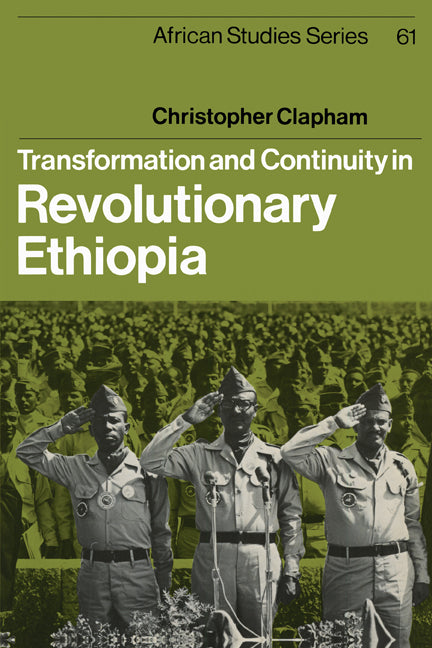 Transformation and Continuity in Revolutionary Ethiopia (Paperback) 9780521396509