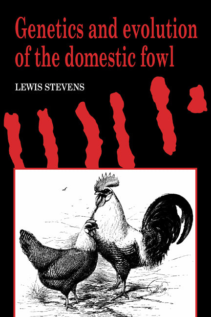 Genetics and Evolution of the Domestic Fowl (Hardback) 9780521403177