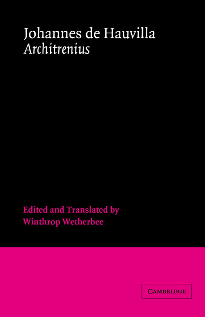 Johannes de Hauvilla: Architrenius (Hardback) 9780521405430