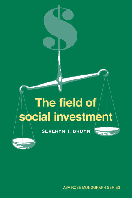 The Field of Social Investment (Paperback) 9780521407762