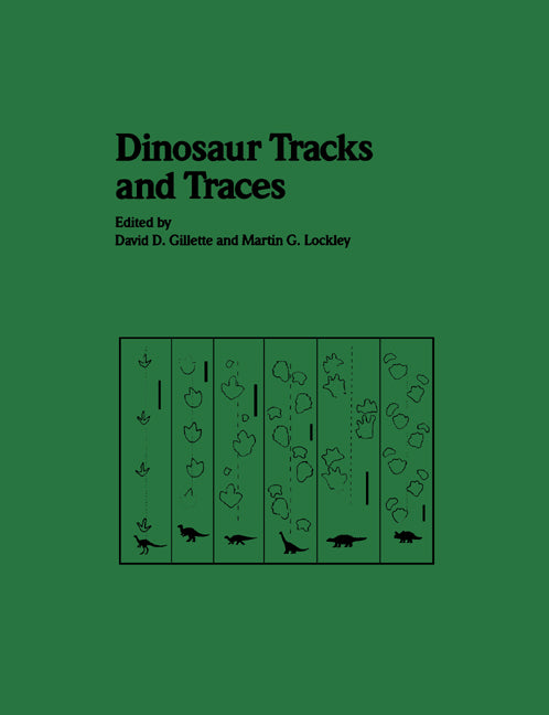 Dinosaur Tracks and Traces (Paperback) 9780521407885
