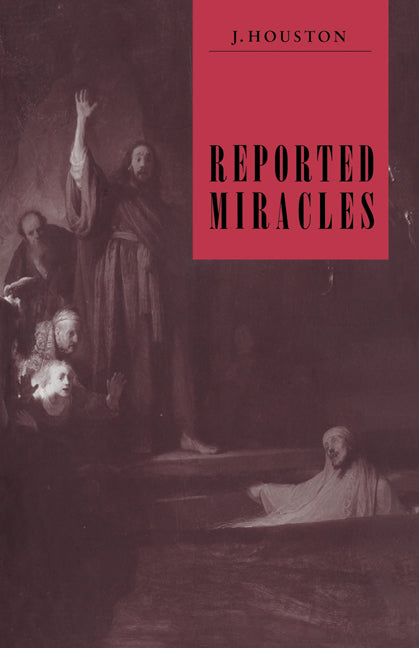 Reported Miracles; A Critique of Hume (Hardback) 9780521415491