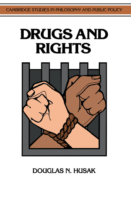 Drugs and Rights (Hardback) 9780521417396