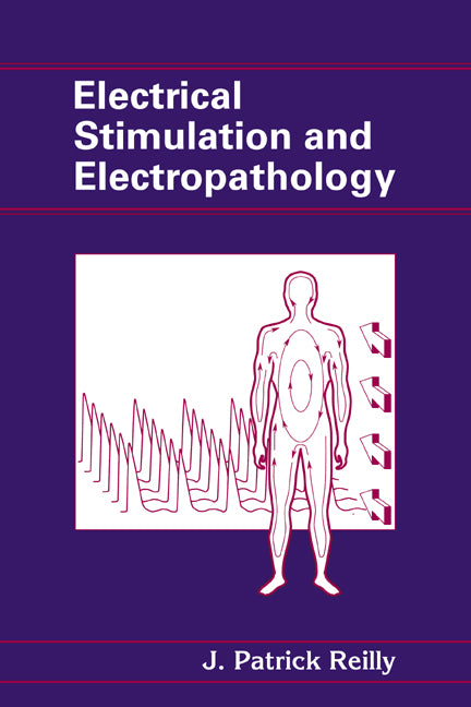 Electrical Stimulation and Electropathology (Hardback) 9780521417914