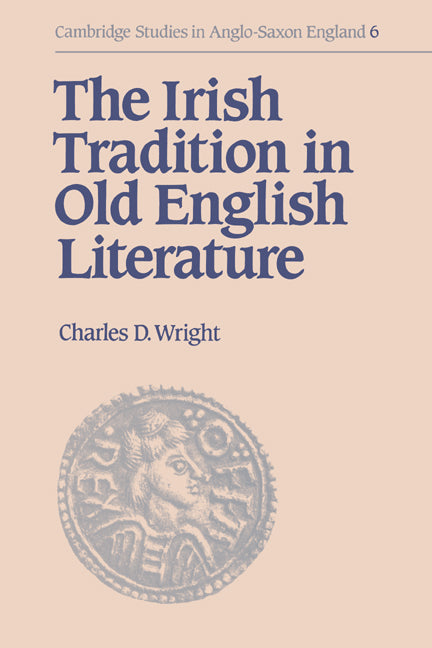 The Irish Tradition in Old English Literature (Hardback) 9780521419093