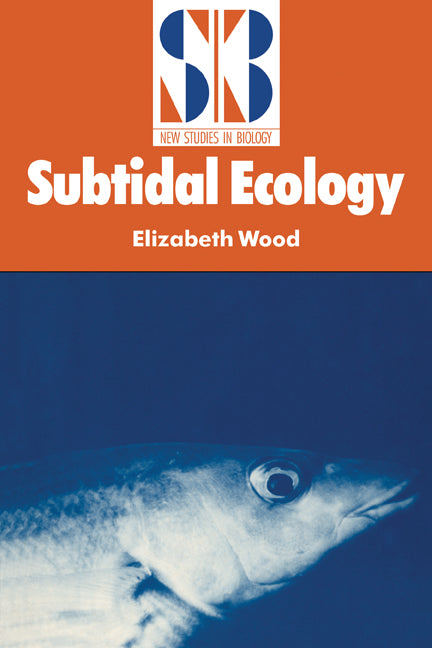 Subtidal Ecology (Paperback) 9780521427906