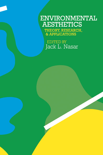 Environmental Aesthetics; Theory, Research, and Application (Paperback) 9780521429160