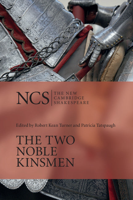 The Two Noble Kinsmen (Hardback) 9780521432702