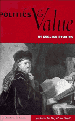 Politics and Value in English Studies; A Discipline in Crisis? (Hardback) 9780521442534