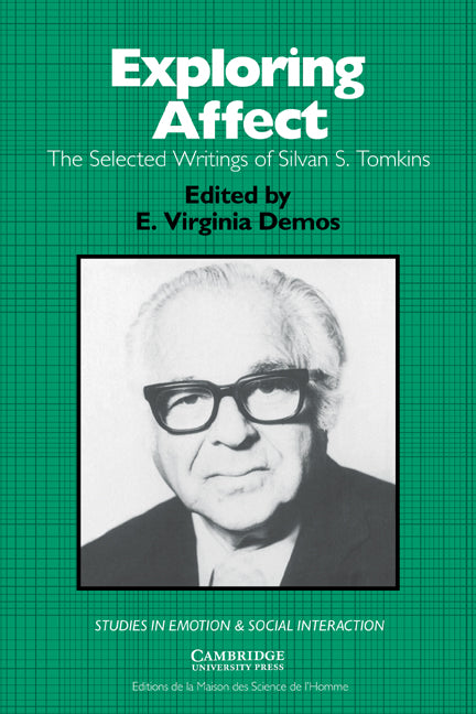 Exploring Affect; The Selected Writings of Silvan S Tomkins (Hardback) 9780521443715