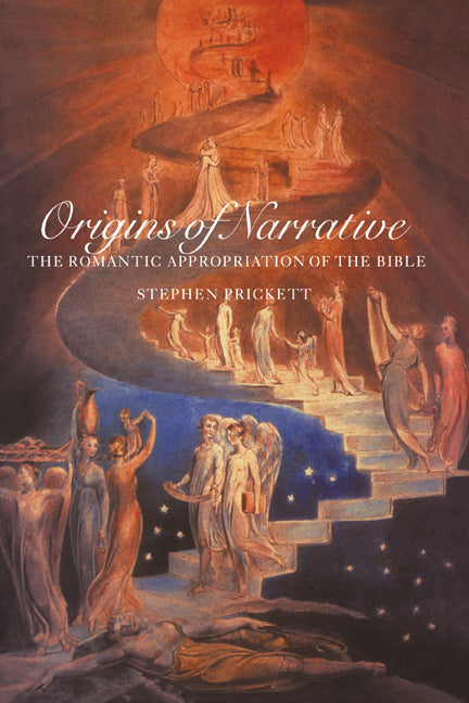 Origins of Narrative; The Romantic Appropriation of the Bible (Hardback) 9780521445436