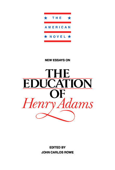 New Essays on The Education of Henry Adams (Hardback) 9780521445511