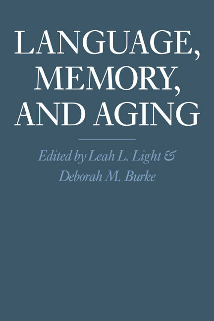 Language, Memory, and Aging (Paperback) 9780521448765