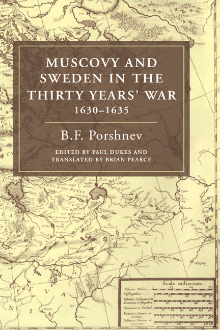 Muscovy and Sweden in the Thirty Years' War 1630–1635 (Hardback) 9780521451390