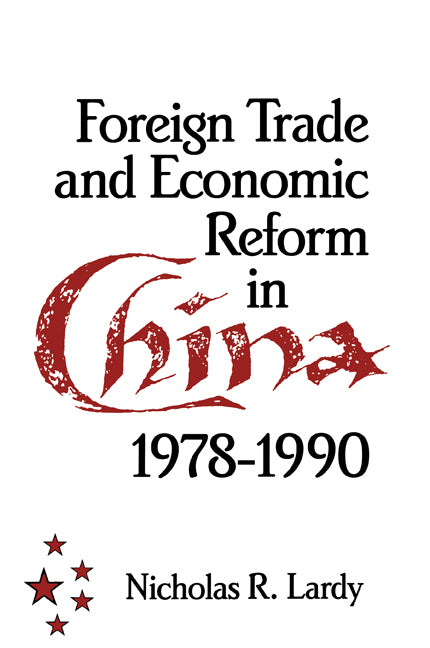 Foreign Trade and Economic Reform in China (Paperback) 9780521458351