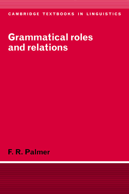 Grammatical Roles and Relations (Paperback) 9780521458368