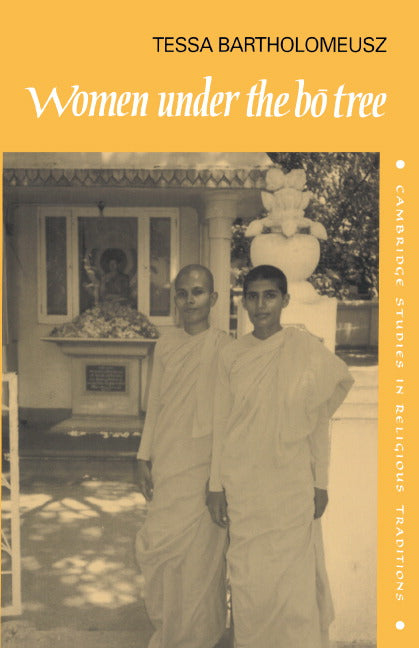 Women under the Bo Tree; Buddhist nuns in Sri Lanka (Hardback) 9780521461290