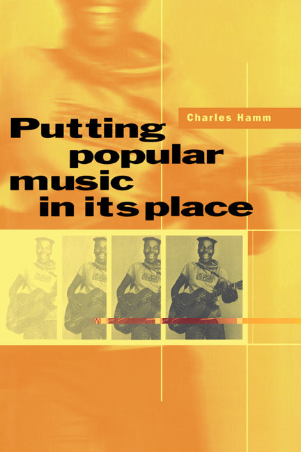 Putting Popular Music in its Place (Hardback) 9780521471985