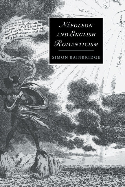 Napoleon and English Romanticism (Hardback) 9780521473361