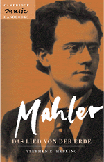 Mahler: Das Lied von der Erde (The Song of the Earth) (Paperback) 9780521475587