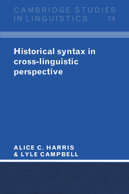 Historical Syntax in Cross-Linguistic Perspective (Paperback) 9780521478816