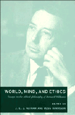 World, Mind, and Ethics; Essays on the Ethical Philosophy of Bernard Williams (Paperback) 9780521479301