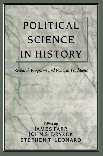 Political Science in History; Research Programs and Political Traditions (Paperback) 9780521479554