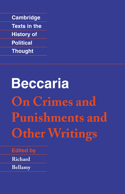 Beccaria: 'On Crimes and Punishments' and Other Writings (Paperback) 9780521479820