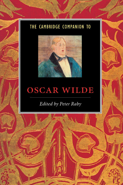 The Cambridge Companion to Oscar Wilde (Paperback) 9780521479875