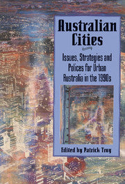 Australian Cities; Issues, Strategies and Policies for Urban Australia in the 1990s (Paperback) 9780521484374