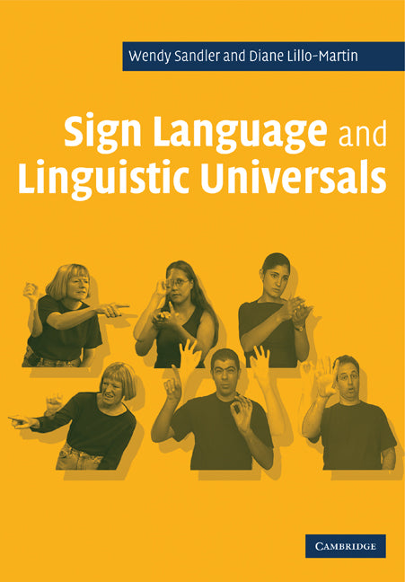 Sign Language and Linguistic Universals (Paperback) 9780521483957