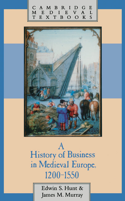 A History of Business in Medieval Europe, 1200–1550 (Hardback) 9780521495813