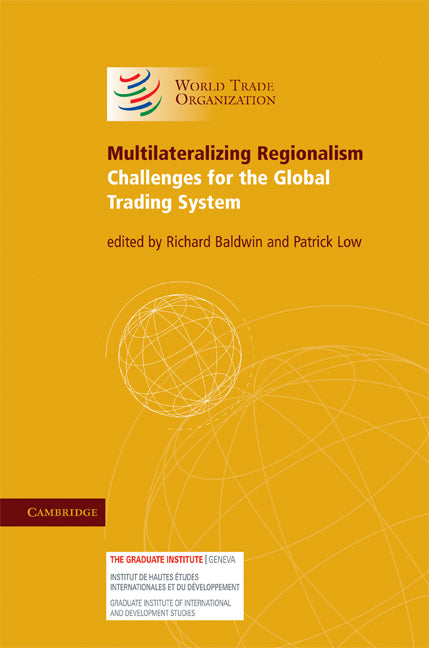 Multilateralizing Regionalism; Challenges for the Global Trading System (Hardback) 9780521506014