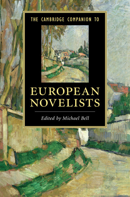 The Cambridge Companion to European Novelists (Hardback) 9780521515047