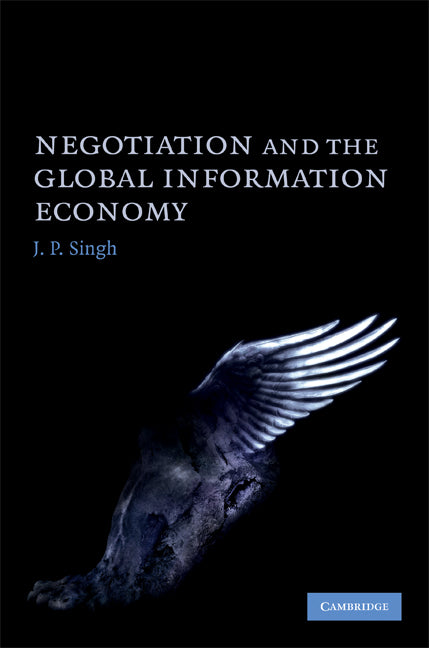 Negotiation and the Global Information Economy (Hardback) 9780521515313