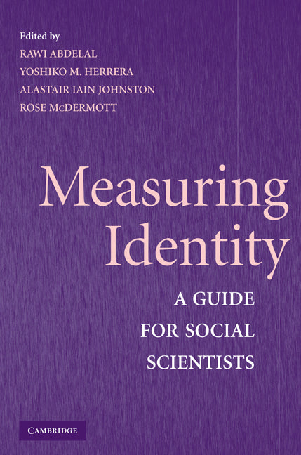 Measuring Identity; A Guide for Social Scientists (Hardback) 9780521518185