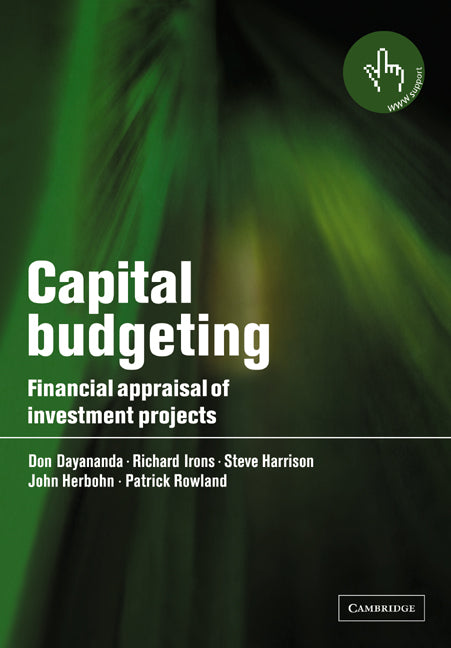Capital Budgeting; Financial Appraisal of Investment Projects (Paperback) 9780521520980