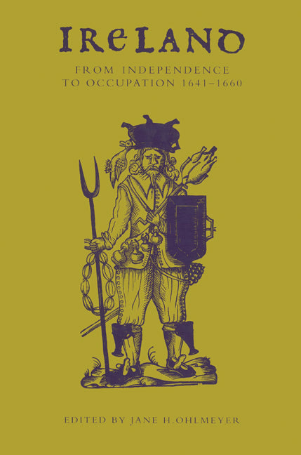 Ireland from Independence to Occupation, 1641–1660 (Paperback) 9780521522755