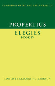 Propertius: Elegies Book IV (Hardback) 9780521819572