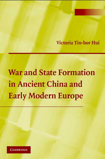 War and State Formation in Ancient China and Early Modern Europe (Paperback) 9780521525763