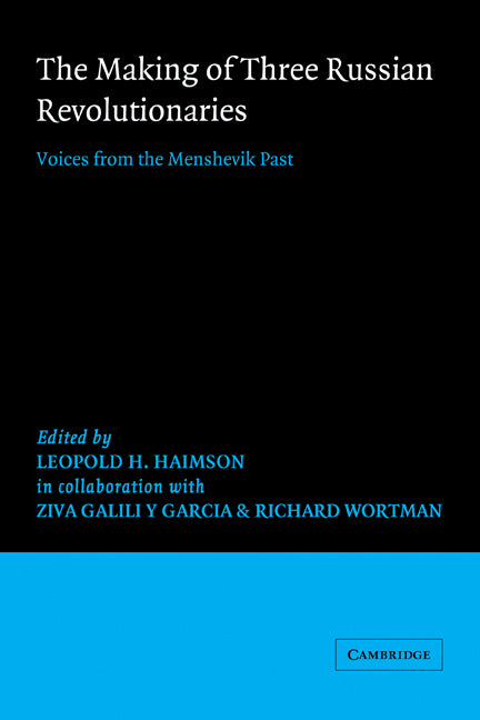 The Making of Three Russian Revolutionaries (Paperback) 9780521526975