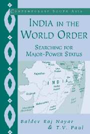 India in the World Order; Searching for Major-Power Status (Hardback) 9780521821254
