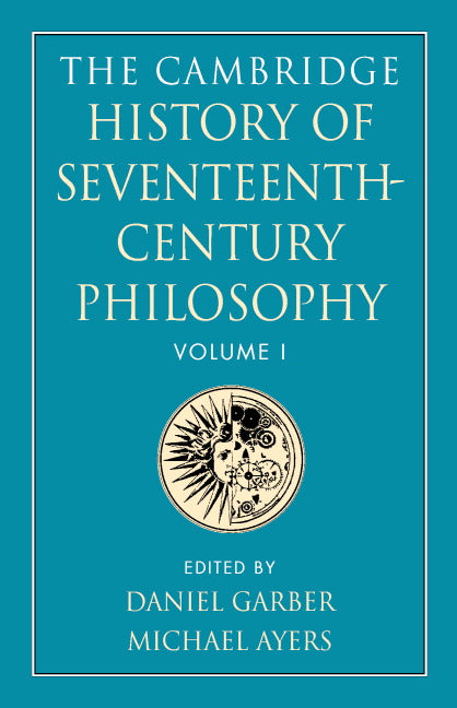 The Cambridge History of Seventeenth-Century Philosophy 2 Volume Paperback Set () 9780521531801