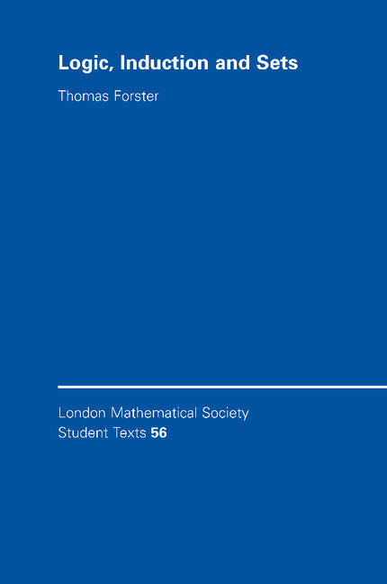 Logic, Induction and Sets (Paperback) 9780521533614