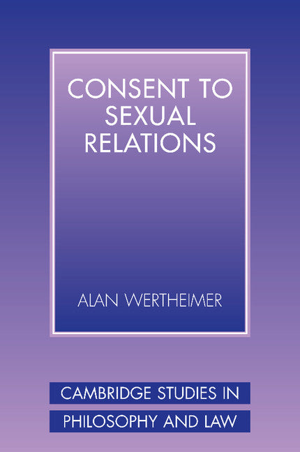 Consent to Sexual Relations (Paperback) 9780521536110